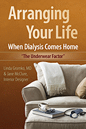 Arranging Your Life When Dialysis Comes Home: The Underwear Factor