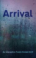 Arrival: Interactive Puzzle Escape book