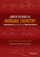 Arrow Pushing in Inorganic Chemistry: A Logical Approach to the Chemistry of the Main-Group Elements