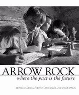 Arrow Rock: Where the Past Is the Future