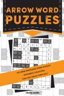 Arrow Word Puzzles: 100 puzzles with solutions