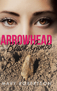 Arrowhead In the Black Gumbo