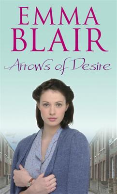 Arrows Of Desire - Blair, Emma