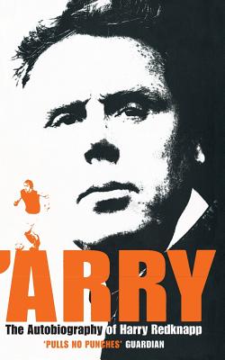'Arry: An Autobiography - Redknapp, Harry, and McGovern, Derek