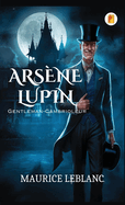 Arsne Lupin, Gentleman-Cambrioleur