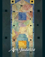 Ars Judaica: The Bar-Ilan Journal of Jewish Art, Volume 11