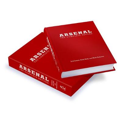 Arsenal: The Complete Record - James (Editor)
