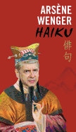 Arsene Wenger Haiku