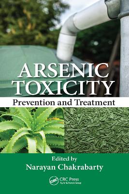 Arsenic Toxicity: Prevention and Treatment - Chakrabarty, Narayan (Editor)