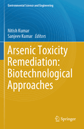 Arsenic Toxicity Remediation: Biotechnological Approaches