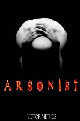 Arsonist - Methos, Victor