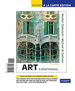 Art: A Brief History, Books a la Carte Edition - Stokstad, Marilyn, and Cothren, Michael