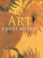 Art: A Brief History - Stokstad, Marilyn