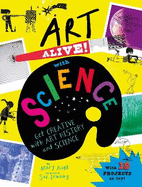 Art Alive! with Science: Get creative with art history and science facts and crafting fun!