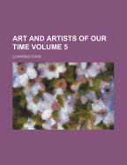 Art and Artists of Our Time Volume 5