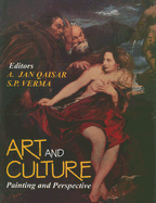 Art and Culture, Volume II: Painting and Perspective - Qaisar, Ahsan Jan (Editor), and Verma, Som Prakash (Editor)