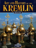 Art and History of the Kremlin of Moscow - Bonechi Books (Creator), and Vladimirskaia, Nonna