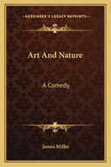 Art And Nature: A Comedy