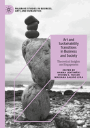 Art and Sustainability Transitions in Business and Society: Theoretical Insights and Engagement