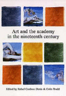 Art and the Academy in the Nineteenth Century