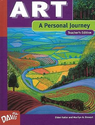 Art and the Human Experience, A Personal Journey - Katter, Eldon, and Stewart, Marilyn G.
