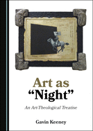 Art as "Night": An Art-Theological Treatise
