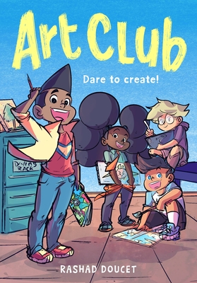 Art Club (a Graphic Novel) - Doucet, Rashad