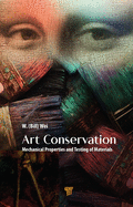 Art Conservation: Mechanical Properties and Testing of Materials