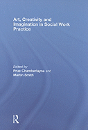 Art, Creativity and Imagination in Social Work Practice