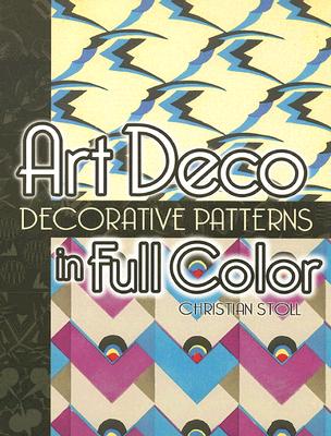 Art Deco Decorative Patterns in Full Color - Stoll, Christian