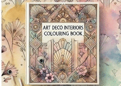 Art Deco Interiors Colouring Book