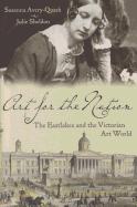 Art for the Nation: The Eastlakes and the Victorian Art World