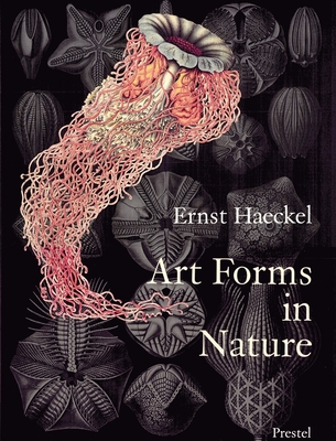 Art Forms in Nature: The Prints of Ernst Haeckel - Breidbach, Olaf (Contributions by), and Eibl-Eibesfeldt (Contributions by), and Hartmann, Richard (Contributions by)