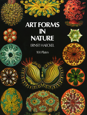 Art Forms in Nature - Haeckel, Ernst
