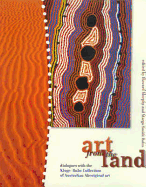 Art from the Land: Dialogues with the Kluge-Ruhe Collection of Australian Aboriginal Art