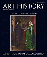 Art History, Book 4, Portable Edition: Fourteenth to Seventeenth Century Art