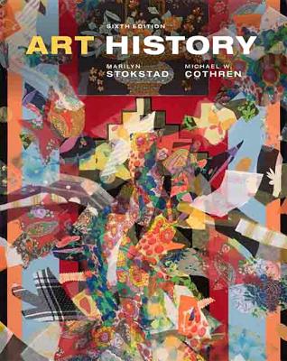 Art History - Stokstad, Marilyn, and Cothren, Michael W.