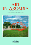 Art in Arcadia: The Gori Collection at Celle