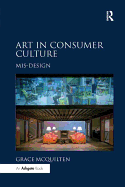 Art in Consumer Culture: Mis-design