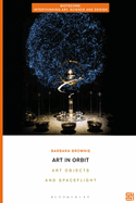 Art in Orbit: Art Objects and Spaceflight
