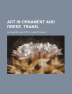 Art in Ornament and Dress. Transl