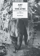 Art Into Theatre: Performance Interviews and Documents