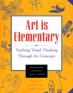 Art is Elementary: Teaching Visual Thinking Through Art Concepts