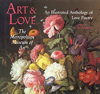 Art & Love: An Illustrated Anthology of Love Poetry - Farrell, Kate