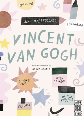 Art Masterclass with Van Gogh - Konola, Hanna, and Cotton, Katie (Text by)