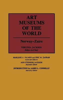 Art Museums of the World: Norway Zaire-Vol.2 - Jackson, Virginia (Editor)