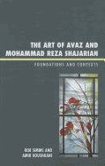 Art of Avaz and Mohammad Reza Shajarian: Foundations and Contexts