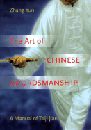 Art of Chinese Swordsmanship: Manual of Taiji Jian