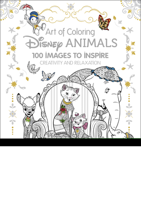 Art of Coloring: Disney Animals: 100 Images to Inspire Creativity and Relaxation - Disney Books