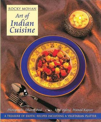 Art of Indian Cuisine - Mohan, Rocky